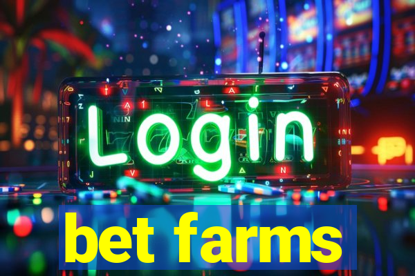 bet farms